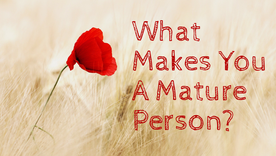 what-makes-you-a-mature-person-15-signs-of-maturity-lifestyle-unity